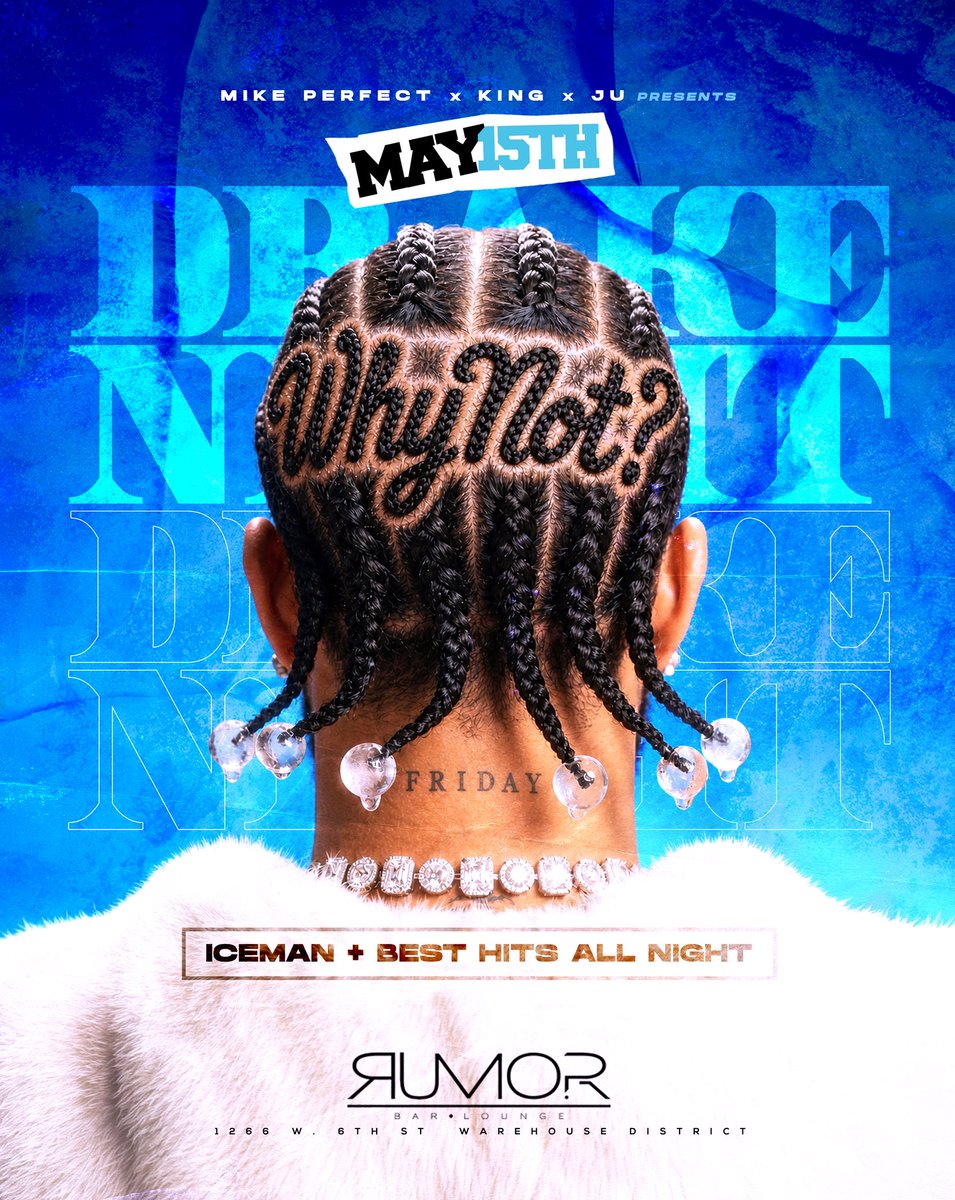 Mike_Perfect's tweet photo. Almost sold out in one day next Friday DRAKE NIGHT we at Rumor everybody will be there don’t miss it https://t.co/n416oFz9Cl