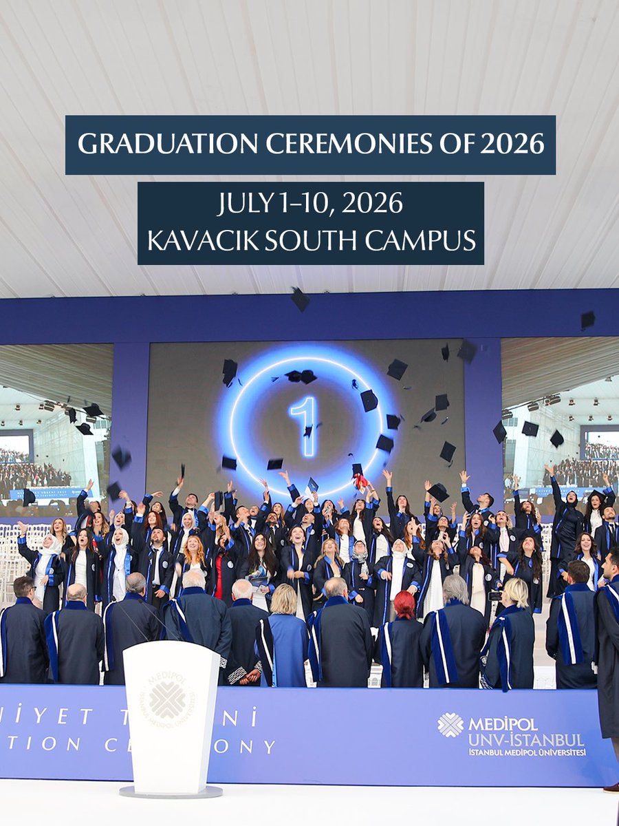 medipolint's tweet photo. Our 2026 Graduation Ceremonies will take place between July 1–10 at our Kavacık South Campus. 🎓

🔗 https://t.co/jWR9SfgO30 https://t.co/qTlJ0UPSck