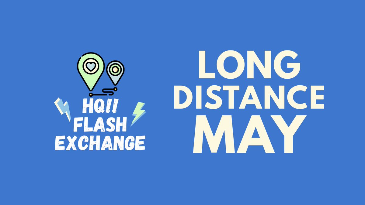 HQ!! Flash Exchange • Long Distance May tweet media