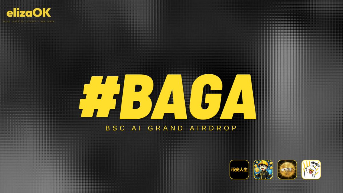 elizaok_bsc's tweet photo. We are about to launch the BSC AI Grand Airdrop (#BAGA) Phase I to reward true BSC AI believers and amplify #elizaOK' voice.

The first batch of whitelisted communities are

• $币安人生
• $安小将
• $共建
• $冲鸭

Details to be revealed soon. Join the community to get the latest updates.

https://t.co/Nnbe4JtjxW