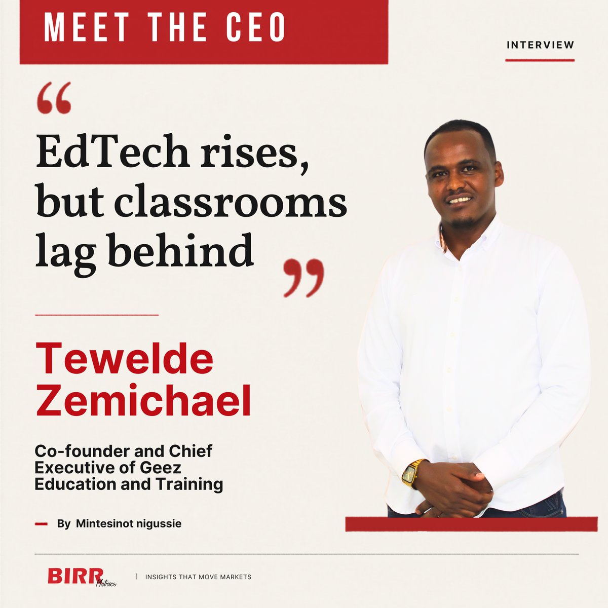 birrmetrics's tweet photo. Meet the CEO: Ethiopia talks big on digital education. But are its classrooms ready?

Tewelde Zemichael of Geez EdTech says the real test is not AI, platforms or policy slogans. 

Full Interview: https://t.co/59BF0wmv9d https://t.co/e26DD2o9KP