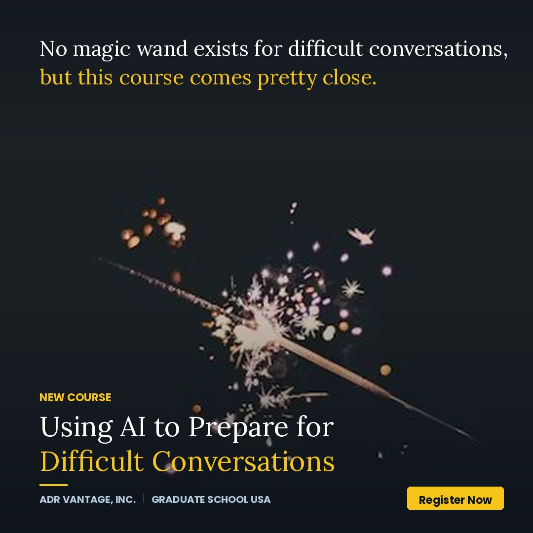 ADRVantage's tweet photo. Here's the truth: the hardest part of #DifficultConversation isn't the conversation. It's walking in unprepared. Enter AI. Not as a replacement for human connections, but as a personal coach &amp; thought partner you've never had.👉 Check out dates &amp; Register: https://t.co/MS5BfK7Qfi https://t.co/D6wHnmfKIN