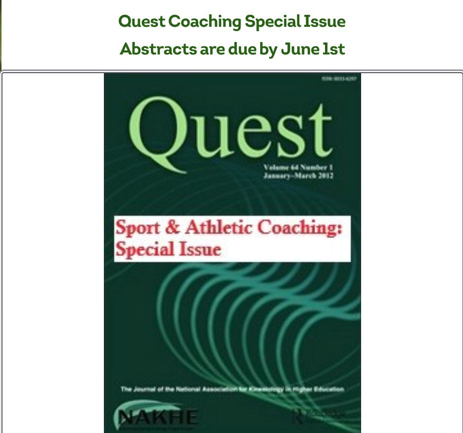 NAKHEorg's tweet photo. NAKHE invites you to submit articles for a special issue of QUEST that focuses on sport and athletic coaching. 

For more information visit https://t.co/azc5M9sRCT 

Submit a proposed abstract to the guest editor, Timothy Baghurst (tbaghurst@fsu.edu), by June 1. https://t.co/8bdQ6lr9kL