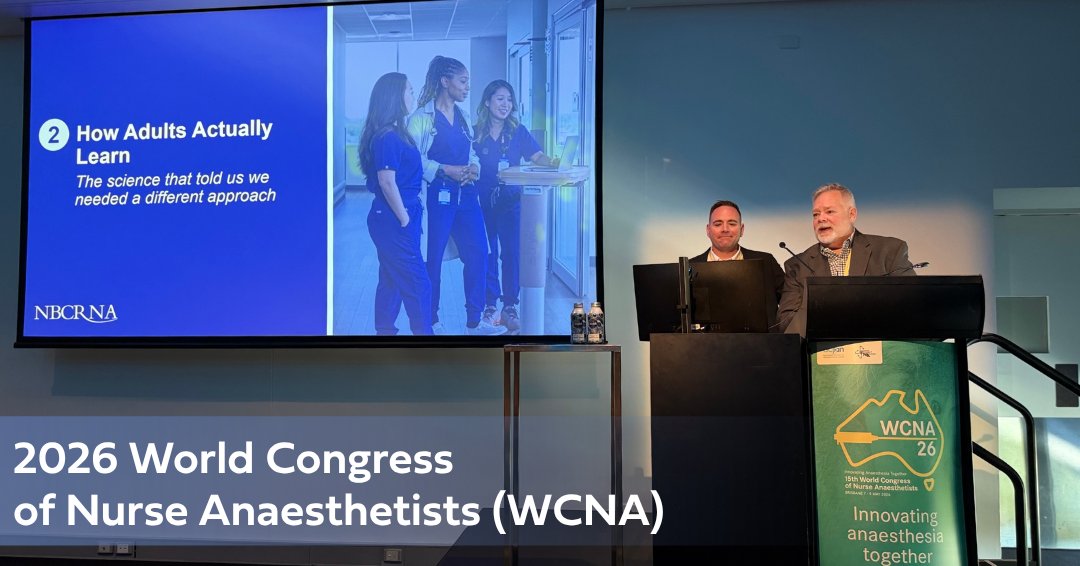 NBCRNAofficial's tweet photo. NBCRNA Chief Executive Officer John C. Preston, DNSc, CRNA, APRN, FAANA, FNAP, FAAN, and Chief Credentialing Officer Chris Gill, PhD, MBA, CRNA, ACNPC-AG, FACHE, had the opportunity to present on “The New Future: Longitudinal Assessment for CRNAs From Evidence to Implementation — and Beyond” at the 2026 World Congress of Nurse Anaesthetists in Brisbane, Australia. #WCNA2026