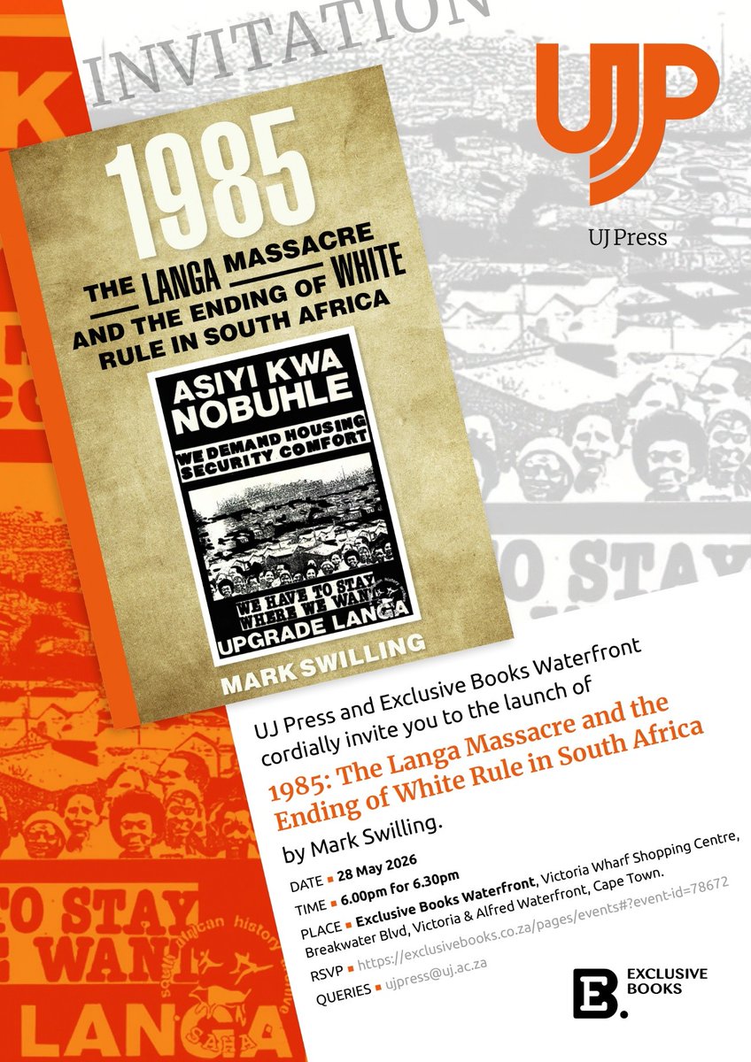 uj_press's tweet photo. UJ Press and  @ebwfront cordially invite you to the book launch of 1985: The Langa Massacre and the Ending of White Rule in South Africa.
Date: 28 May 2026
Time: 6:00pm-8:00pm
Place: Exclusive Books Waterfront
RSVP: https://t.co/W9zZ0sF3Gp
Queries: ujpress@uj.ac.za
#LangaMassacre https://t.co/zWdNxmER6y