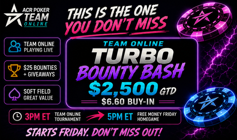 🔥 IT’S TODAY 🔥
🍾 Giving away 10x$6.60 entries 
🏁 !Play to Win twitch.tv/gripsed
✅ Repost for an Extra chance to win!

Team Online Turbo Bounty Bash
💰 $2,500 GTD
💥 $25 Bounties on Pros
🎯 $6.60 Buy-in
🕑 Starts 3PM ET | PW = TEAMACR
🎟️ Let’s SMASH this guarantee 🚀