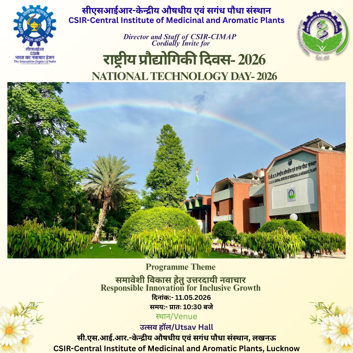 CSIRCIMAP's tweet photo. CSIR-CIMAP is celebrating National Technology Day on 11 May 2026 to recognize the role of science, innovation, and technology in national development. The occasion highlights the contributions of researchers and technologists working towards sustainable solutions in medicinal and aromatic plants, agriculture, and biotechnology.
📅 11 May 2026
⏰ 10:30 AM onwards

#NationalTechnologyDay #CSIRCIMAP #Innovation #ScienceForSociety #TechnologyDay #Biotechnology #Agriculture #MedicinalPlants #AromaticPlants #Research

@CSIRIndia @PrabodhTrivedi @DrNKalaiselvi @DrJitendraSingh