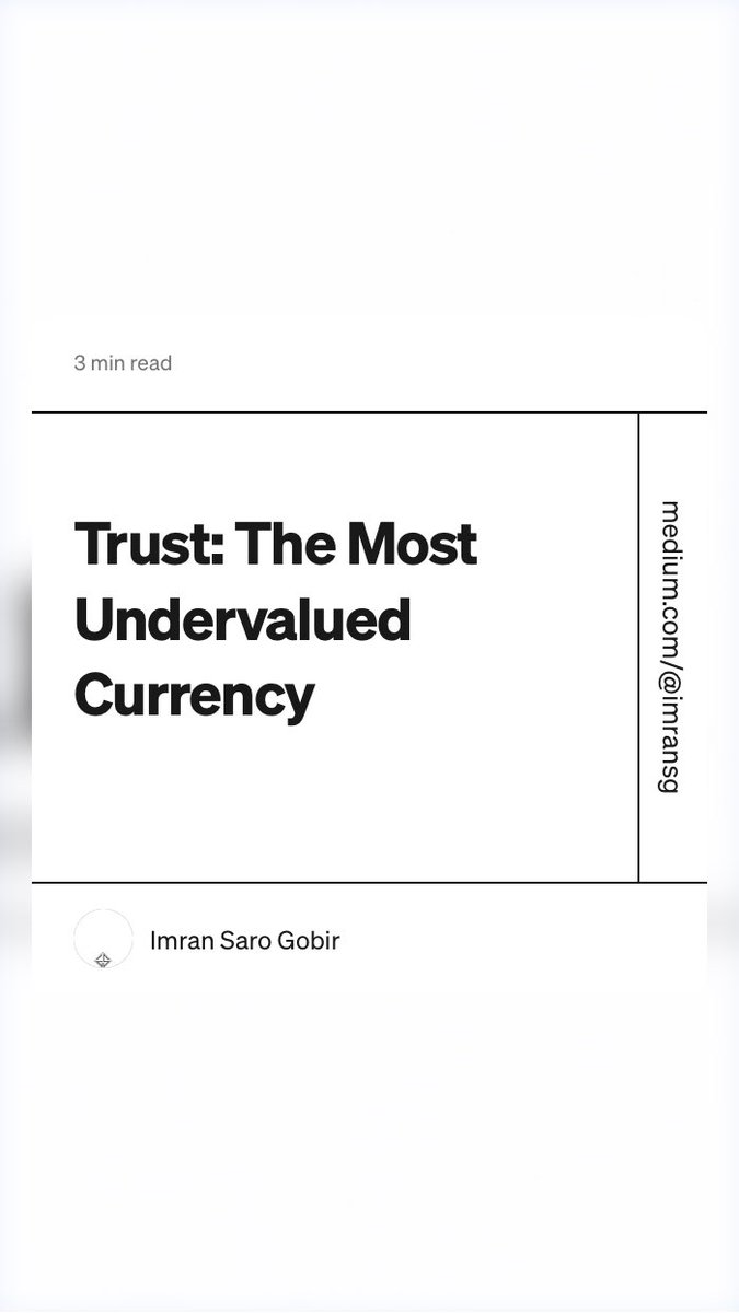 “Trust: The Most Undervalued Currency” by Imran Saro Gobir medium.com/@imransg/trust…