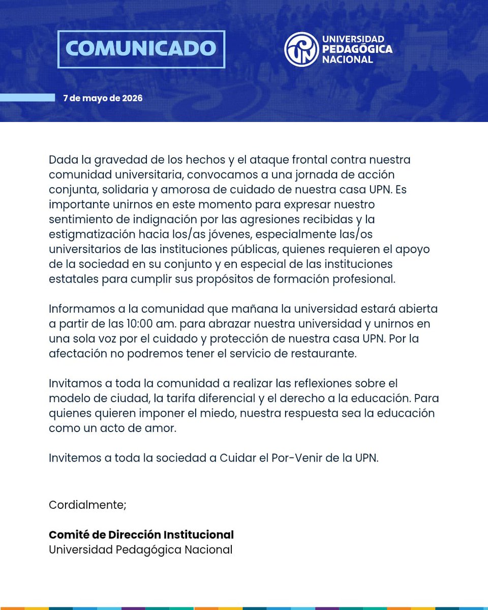#ComunicadoUPN | La Universidad Pedagógica Nacional rechaza la actuación desmedida de la UNDMO ocurrida el pasado 7 de mayo en inmediaciones de la calle 72. 

#Tarifadiferencialya