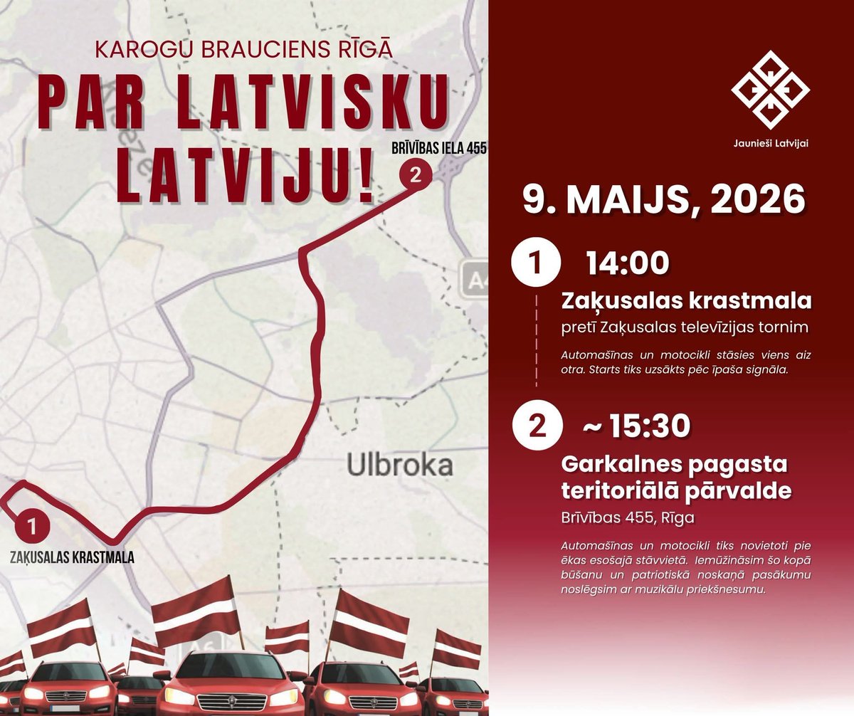 🇱🇻 Jau rīt, 9.maijā, karogu brauciens Rīgā! Nāc un piedalies un iekrāso Rīgu sarkanbaltsarkanās krāsās! 🇱🇻🇱🇻🇱🇻

📍 Sākums: plkst. 14.00, Zaķusalas krastmalā.

🏁 Noslēgums: ap plkst. 15.30 pie Garkalnes pagasta teritoriālās pārvaldes ēkas (Brīvības ielā 455).

📣Aicinām visus