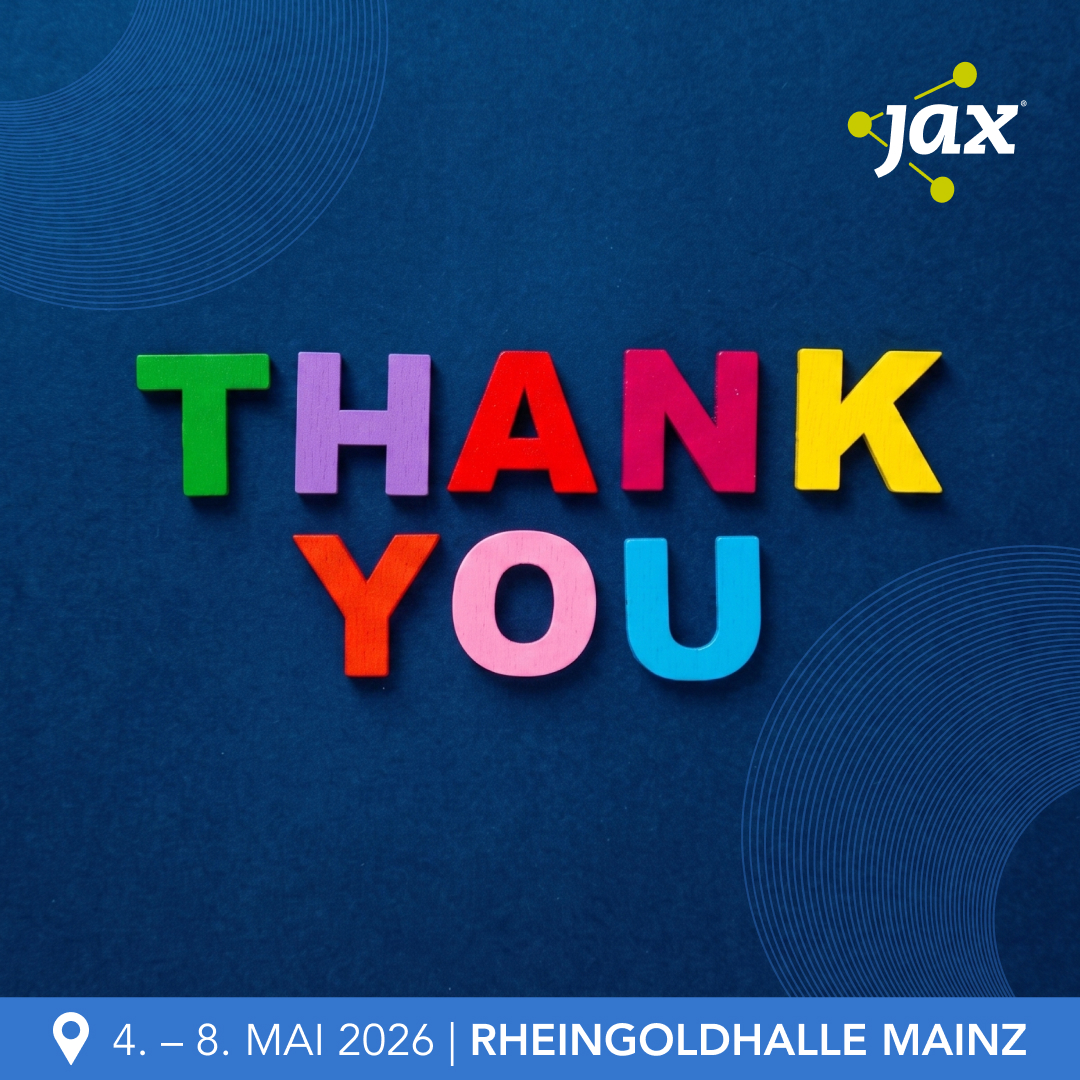 jaxcon's tweet photo. 💙 Danke für eine großartige #jaxcon 2026!
Eine Woche voller Enterprise AI, Softwarearchitektur, moderner Systeme, Deep Dives, Workshops & Keynotes liegt hinter uns.
Danke an alle Speaker, Partner, Teams – und an Dich! 🙌
Teile Deine Highlights mit #jaxcon.
Danke Mainz! 🚀 https://t.co/3OMH1SNdld