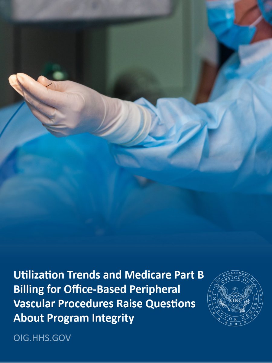OIGatHHS's tweet photo. Overuse of peripheral vascular procedures can put patients at risk. HHS-OIG's new report examined Medicare #PartB payments for these services over five years. We found $105M that may indicate billing for medically unnecessary procedures in 2023 alone: https://t.co/yeII0EJ8wD https://t.co/oTCGCZViFw