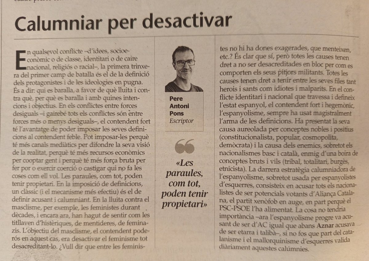 En un conflicte entre forces desiguals, el fort té l'avantatge de poder definir el feble. I el defineix calumniant-lo, i el calumnia amb l'objectiu de desactivar-lo. L'espanyolisme ara diu que els catalanistes són racistes d'AC igual que abans deia que eren talibans o etarres.