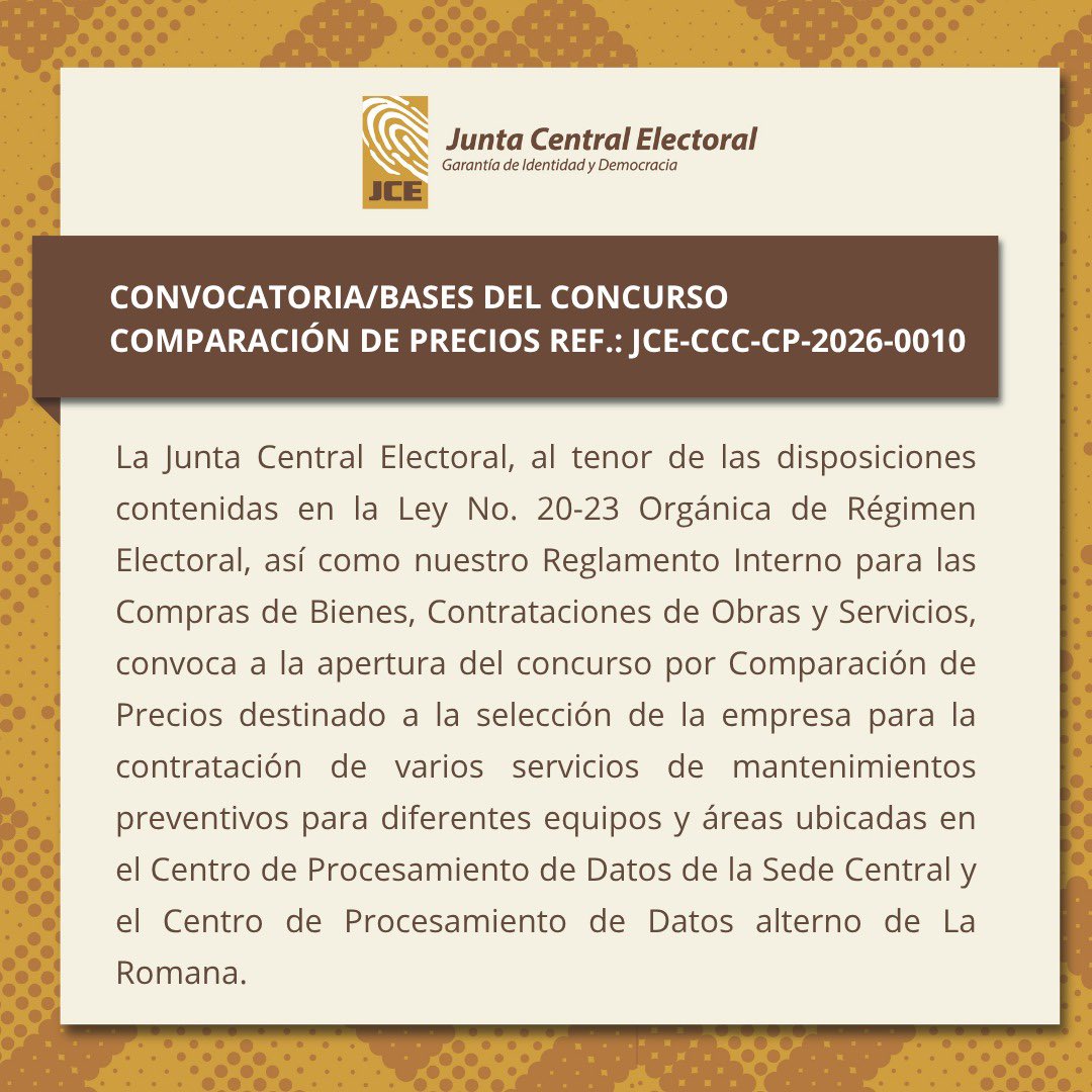 juntacentral's tweet photo. La Junta Central Electoral, al tenor de las disposiciones contenidas en la Ley No. 20-23 Orgánica de Régimen Electoral, así como nuestro Reglamento Interno para las Compras de Bienes, Contrataciones de Obras y Servicios, convoca a la apertura del concurso por Comparación de Precios destinado a la selección de la empresa para la contratación de varios servicios de mantenimientos preventivos para diferentes equipos y áreas ubicadas en el Centro de Procesamiento de Datos de la Sede Central y el Centro de Procesamiento de Datos alterno de La Romana.

Condiciones 🔗 https://t.co/6d9kPs5kAH