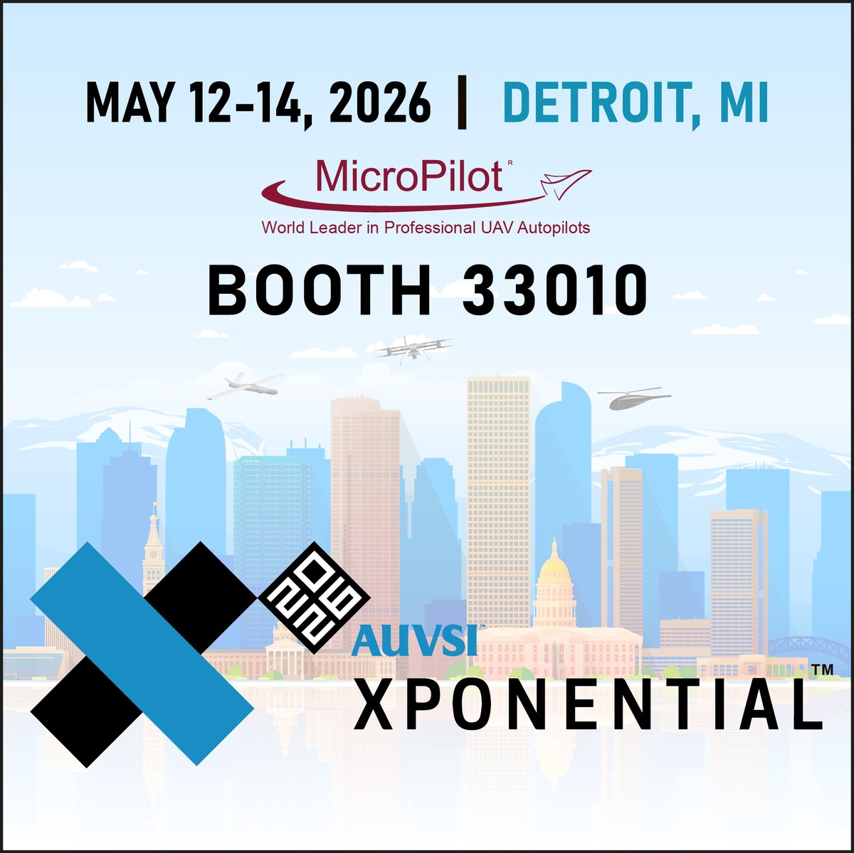 MicroPilotUAVs's tweet photo. Let us know if you'll be in Detroit at AUVSI XPONENTIAL May 12 – 14, 2026. We'd love to meet you.

Like if you like, follow for more! 

#MicroPilot #UAV #Autopilot #Professional #AUVSI #XPO26 #XPONENTIAL https://t.co/6DASWR1IHF