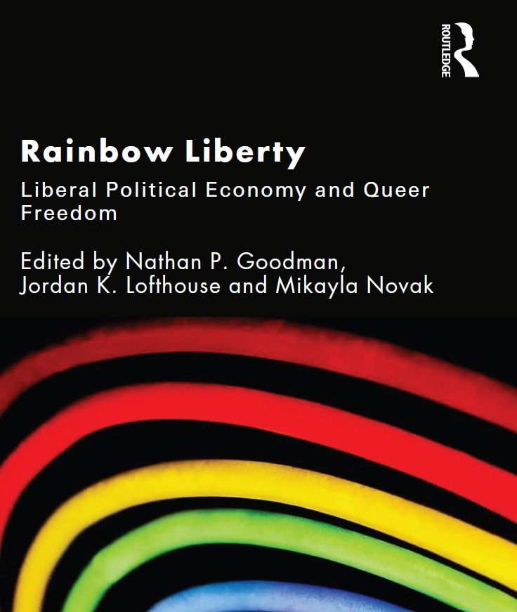 NathanPGoodman's tweet photo. My @HayekProgram colleagues @NovakMikayla, @JordanLofthouse &amp; I have an edited volume coming out next fall on LGBTQ rights and classical liberal political economy.

The book is called "Rainbow Liberty: Liberal Political Economy and Queer Freedom."

A 🧵 https://t.co/9tKw5QXbpJ