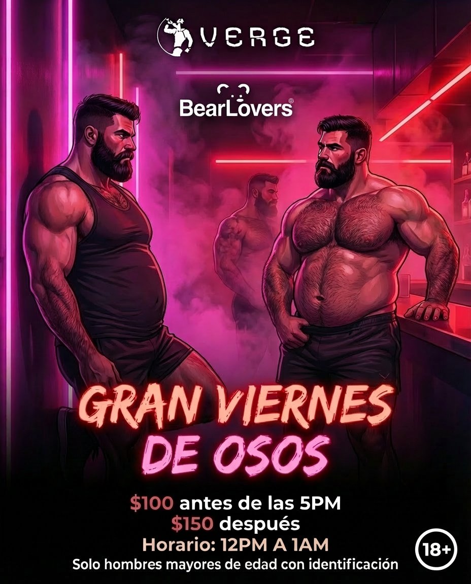 verge_cdmx's tweet photo. 🐻 ¡HOY Gran Viernes de Osos en VERGE!
⏰ Horario extendido: 12pm a 1am.
🎟️ $100 antes de las 5pm | $150 después.
🔞 Solo hombres mayores de edad con identificación.
📍 Plaza Juárez, frente a la Alameda.
🏬 Entrada por la tienda Erotika. https://t.co/rQFUFzYOhp