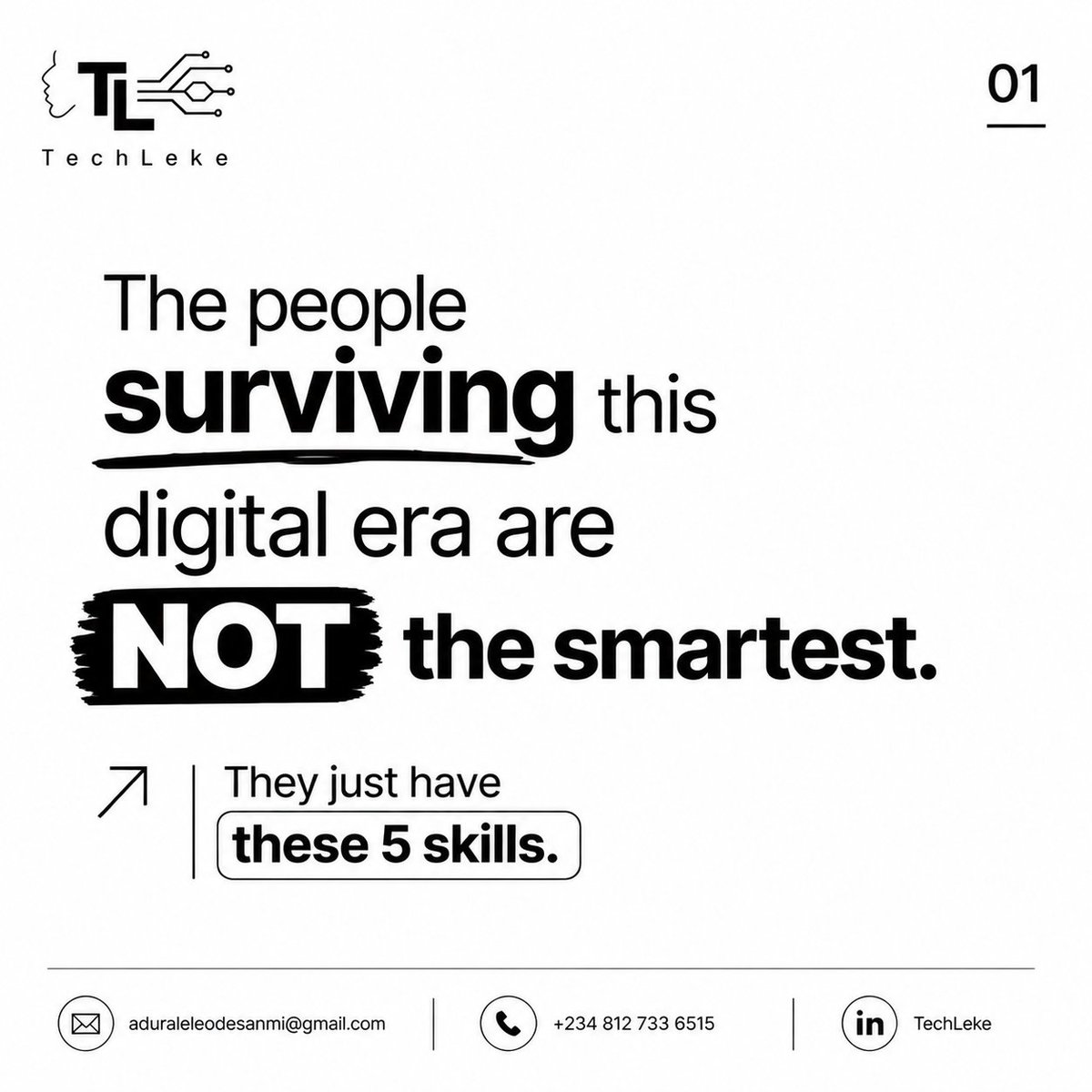 TechLeke's tweet photo. The people surviving this digital era are NOT the smartest.

They just have these 5 skills. https://t.co/iw71LbIQUN