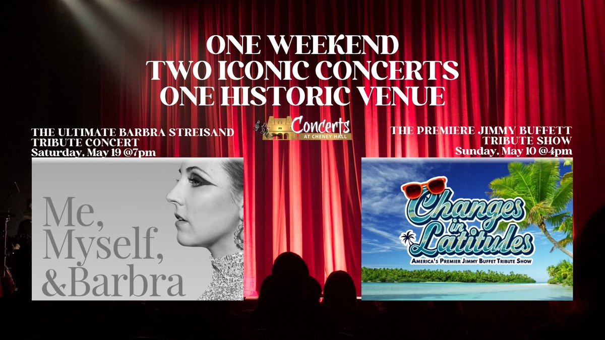 The_LTM's tweet photo. WHAT A WEEKEND AT CHENEY HALL!🎶

THE ULTIMATE BARBRA STREISAND TRIBUTE
ME, MYSELF, &amp; BARBRA
Sat, May 9th at 7pm
THE PREMIERE JIMMY BUFFETT TRIBUTE SHOW
CHANGES IN LATITUDES
Sun, May 10 at 4pm
Tickets available for both concerts at https://t.co/kRqKBM6rGy or call 860-647-9824 https://t.co/11ZleUIFO0