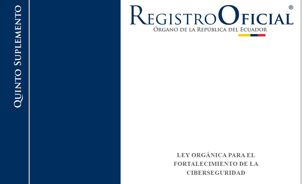 ECUDPD's tweet photo. Dados los acontecimientos de las últimas semanas... ante Uds.: la Ley Orgánica para el fortalecimiento de la ciberseguridad... 
Ecuador necesita ciudadanos comprometidos y preparados, que transmitan la cultura de la privacidad y la ciberseguridad #Ciberseguridad https://t.co/1SWtbYmP3D