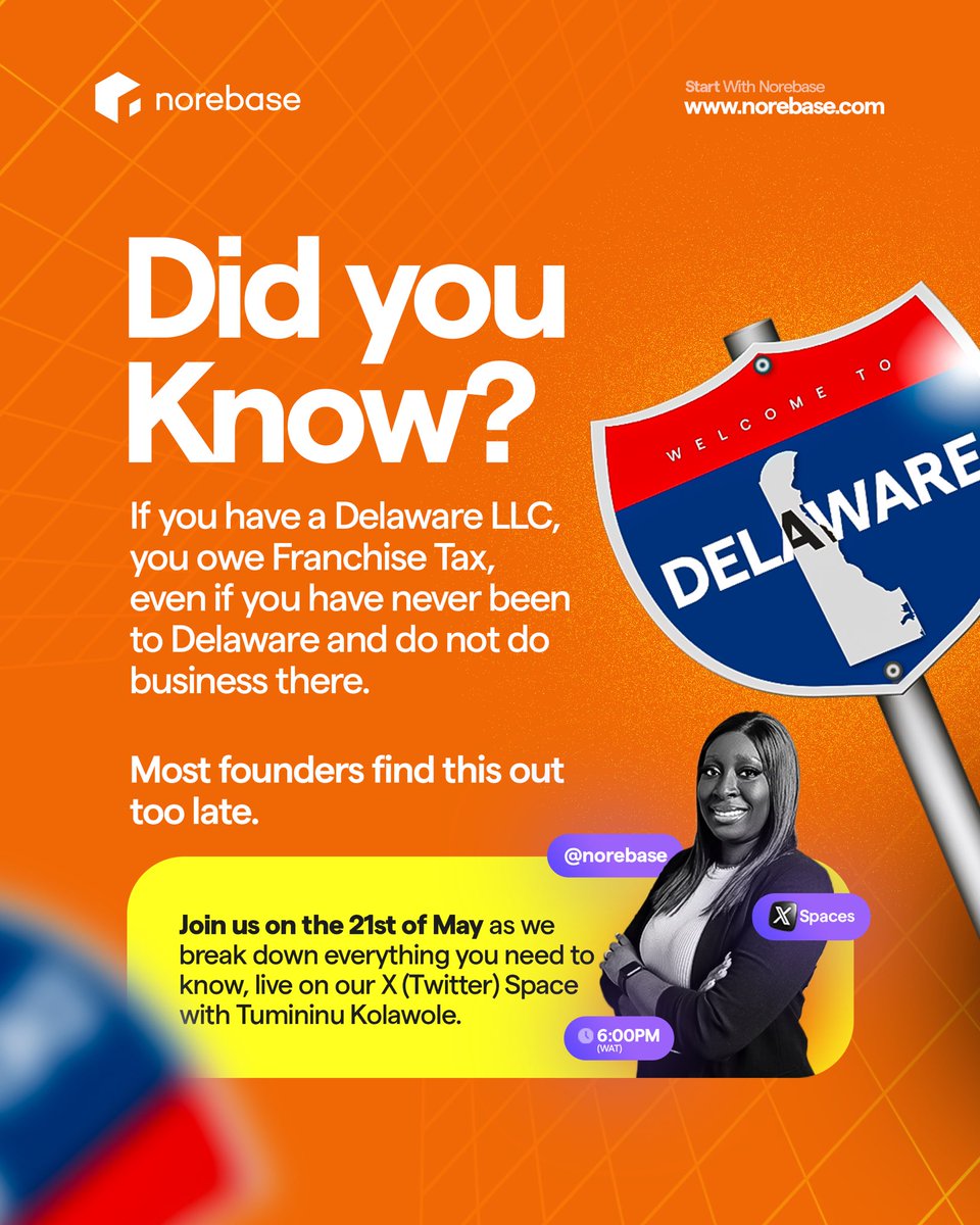Norebase's tweet photo. That Delaware LLC you registered? It comes with an annual bill, whether you’ve ever set foot in the state or not.

We’re breaking it all down live on X Spaces, May 21st, 6PM WAT. 

Tap in with @Norebase and Tumininu Kolawole so compliance never catches you off guard.

Set the reminder. See you there. 🔔

#Norebase #GlobalExpansion