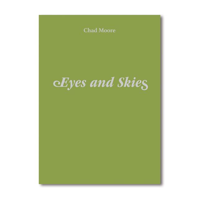 限定700部📚】 『Eyes and Skies Chad Moore』 アメリカ人
