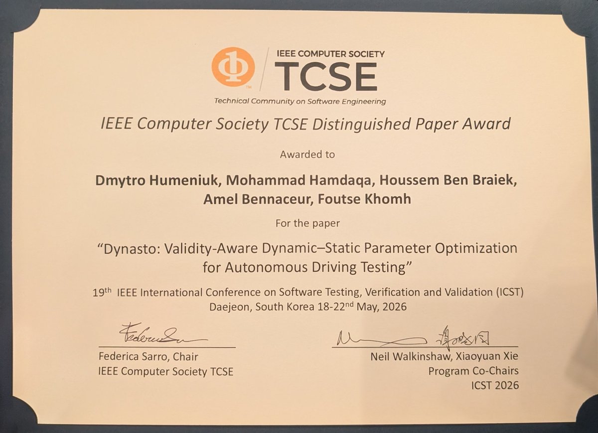 Hamdaqa's tweet photo. I am happy to share that our paper, “Dynasto: Validity-Aware Dynamic–Static Parameter Optimization for Autonomous Driving Testing” received the IEEE CS TCSE Distinguished Paper Award at #ICST2026 (@ICSTconf)
Congrats @dmytro_humeniuk, HoussemBenBraiek @amel_bennaceur @UniqueThor https://t.co/r9g9yYDC5U