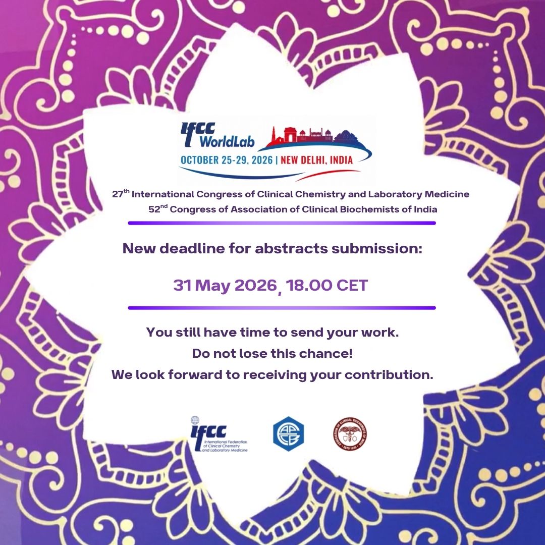 IFClinChem's tweet photo. In order to allow more delegates to submit their abstracts, the Congress Organising Committee decided to extend the abstracts submission deadline.

The new deadline is 31 May 2026, 18.00 CET 

#IFCC #IFCCWorldLab #ClinicalChemistry #LaboratoryMedicine #WorldLab2026 #NewDelhi https://t.co/sNaaq4Cqlg