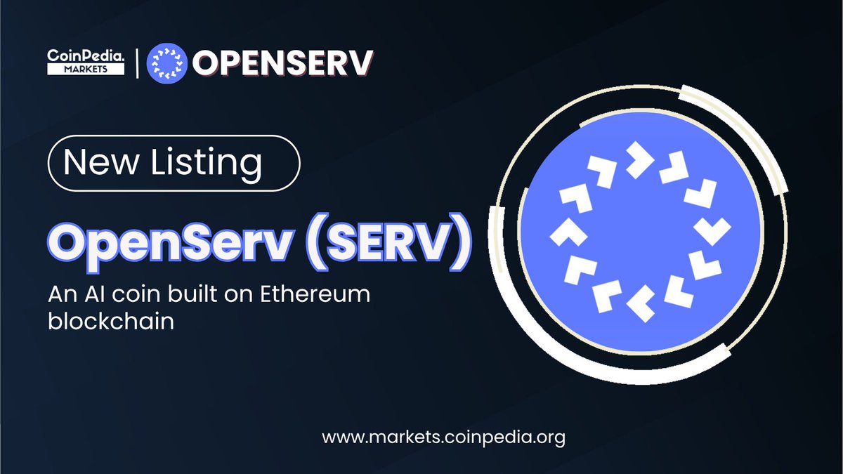 MarketCoinpedia's tweet photo. New #Listing! 🚀

We’re thrilled to announce $SERV is now listed on #CoinpediaMarkets 💥

@openservai is a native currency of OpenServ AI infrastructure platform and is built on the #Ethereum blockchain. 🔥

Track #SERV here: https://t.co/jBUZG04mpg https://t.co/QySlytTuMG
