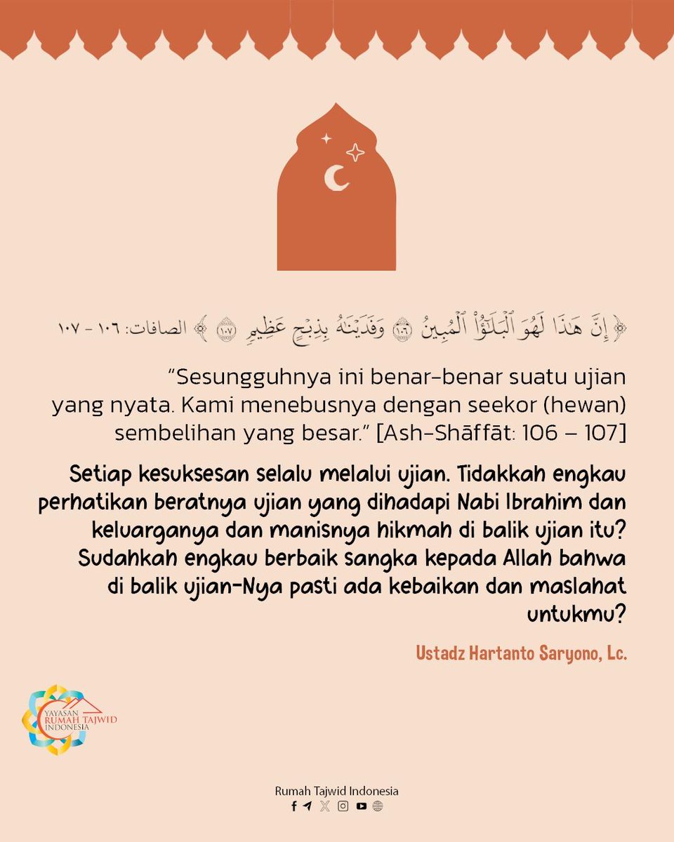 rumah_tajwid's tweet photo. Setiap kesuksesan selalu melalui ujian. Tidakkah engkau perhatikan beratnya ujian yang dihadapi Nabi Ibrahim dan keluarganya dan manisnya hikmah di balik ujian itu? Sudahkah engkau berbaik sangka kepada Allah bahwa di balik ujian-Nya pasti ada kebaikan dan maslahat untukmu? https://t.co/3SazJIOyA6