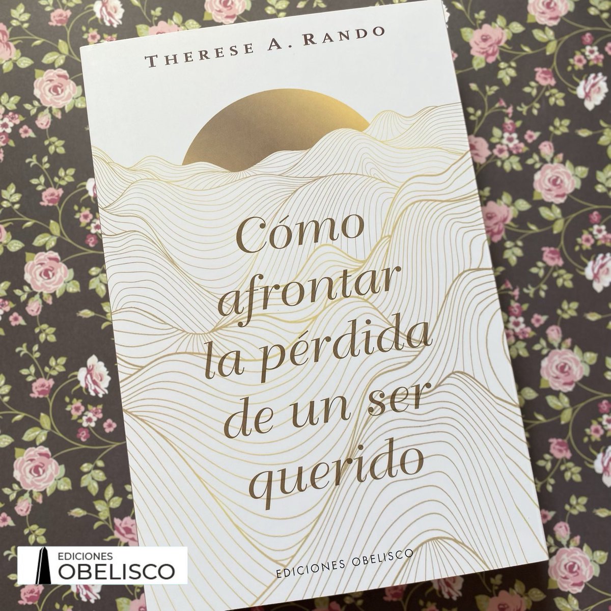 EdObelisco's tweet photo. “A veces, la muerte de un ser querido no sólo provoca dolor por lo que se ha perdido, sino también por lo que nunca se ha tenido y ahora nunca se tendrá”. Descubre cómo afrontar esos momentos de la mano de una especialista en traumas, pérdidas y superación. https://t.co/Kxne1QMfdX
