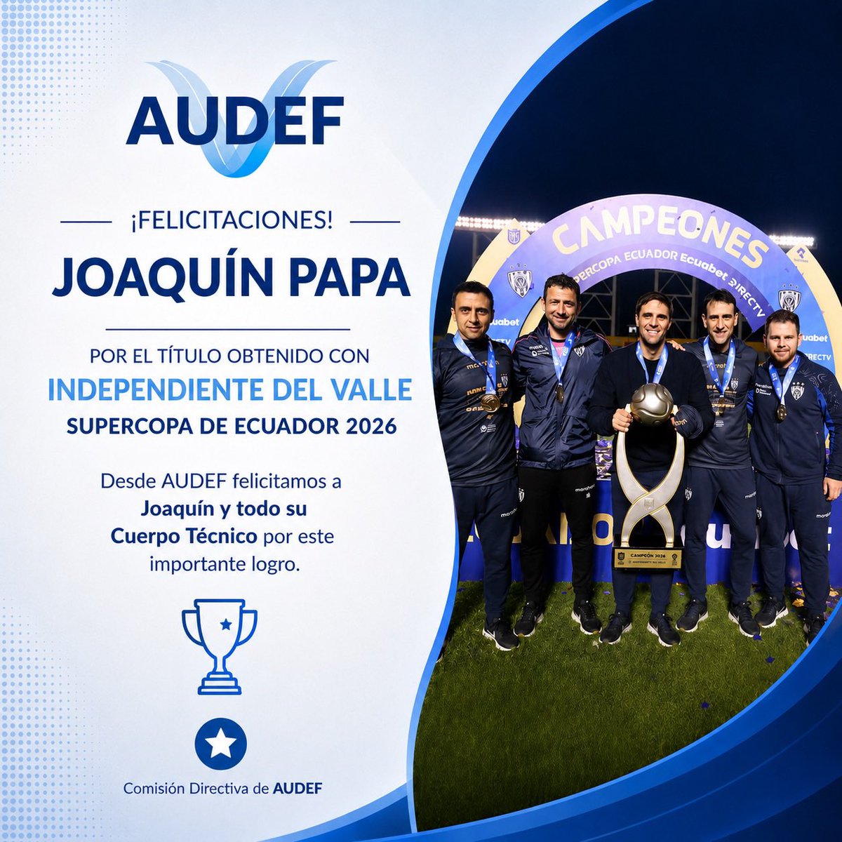AudefOficial's tweet photo. Desde AUDEF felicitamos a Joaquín Papa y su CT por la obtención de la Supercopa de Ecuador 🇪🇨 https://t.co/WHzHQpxF5r