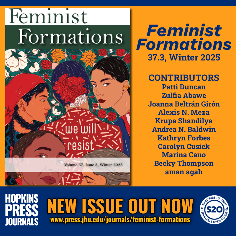 JHUPress's tweet photo. NEW ISSUE OUT NOW
Feminist Formations
37.3, Winter 2025
#S2O #OpenAccess @ProjectMUSE
https://t.co/3QRv5iV3Db
Patti Duncan
Zulfia Abawe
Joanna Beltrán Girón
Alexis N. Meza
Krupa Shandilya
Andrea N. Baldwin
Kathryn Forbes
Carolyn Cusick
Marina Cano
Becky Thompson
aman agah https://t.co/6ExmGNp8Xn