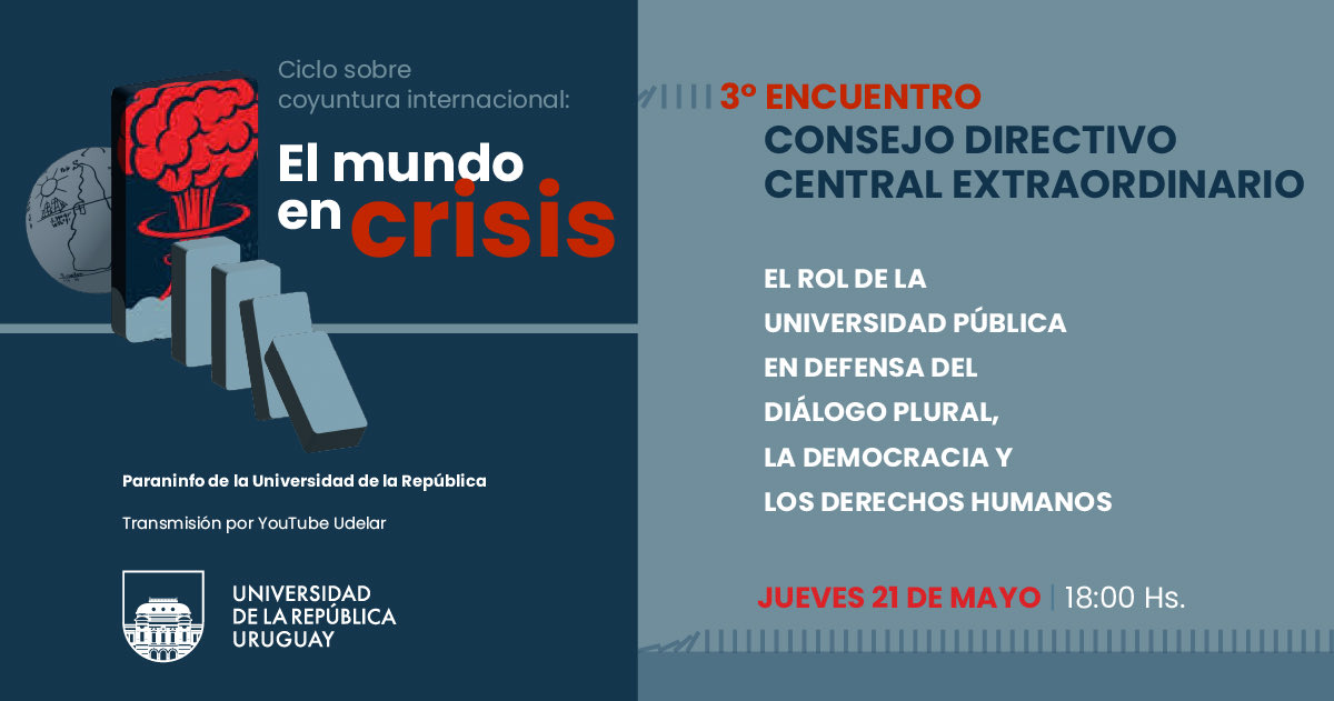 Udelaruy's tweet photo. 🔴HOY | El rol de la universidad pública en defensa del diálogo plural, la democracia y los derechos humanos

El último encuentro del ciclo «El mundo en crisis» será una sesión extraordinaria del Consejo Directivo Central.

🕕18h
📍Paraninfo
▶️En vivo por nuestro canal de YouTube https://t.co/9iE1o4yKW2