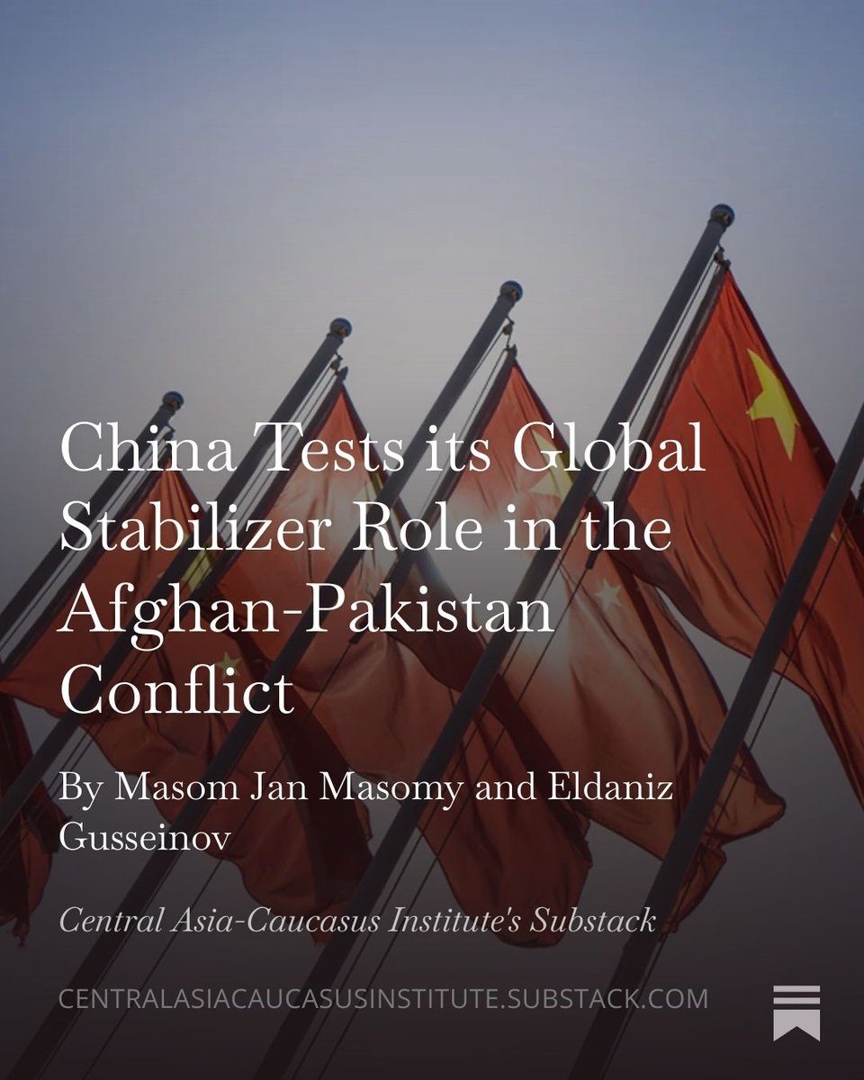 CACI_SilkRoad's tweet photo. In the latest from CACI Analyst, authors Masom Jan Masomy and Eldaniz Gusseinov discuss how China is testing its role as a global stabilizer in the Afghan-Pakistan conflict. Read it on our website, or subscribe to our Substack to stay up-to-date on our publications! https://t.co/UOa0lbMhxf