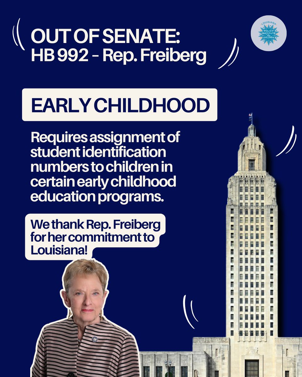 PolicyInstLA's tweet photo. HB 992 is out of the Senate and headed to the Governor's desk!  

Thank you, Rep. Freiberg (@bfreiberg1), for your leadership and commitment to Louisiana's children! https://t.co/E2JXXvJyxW