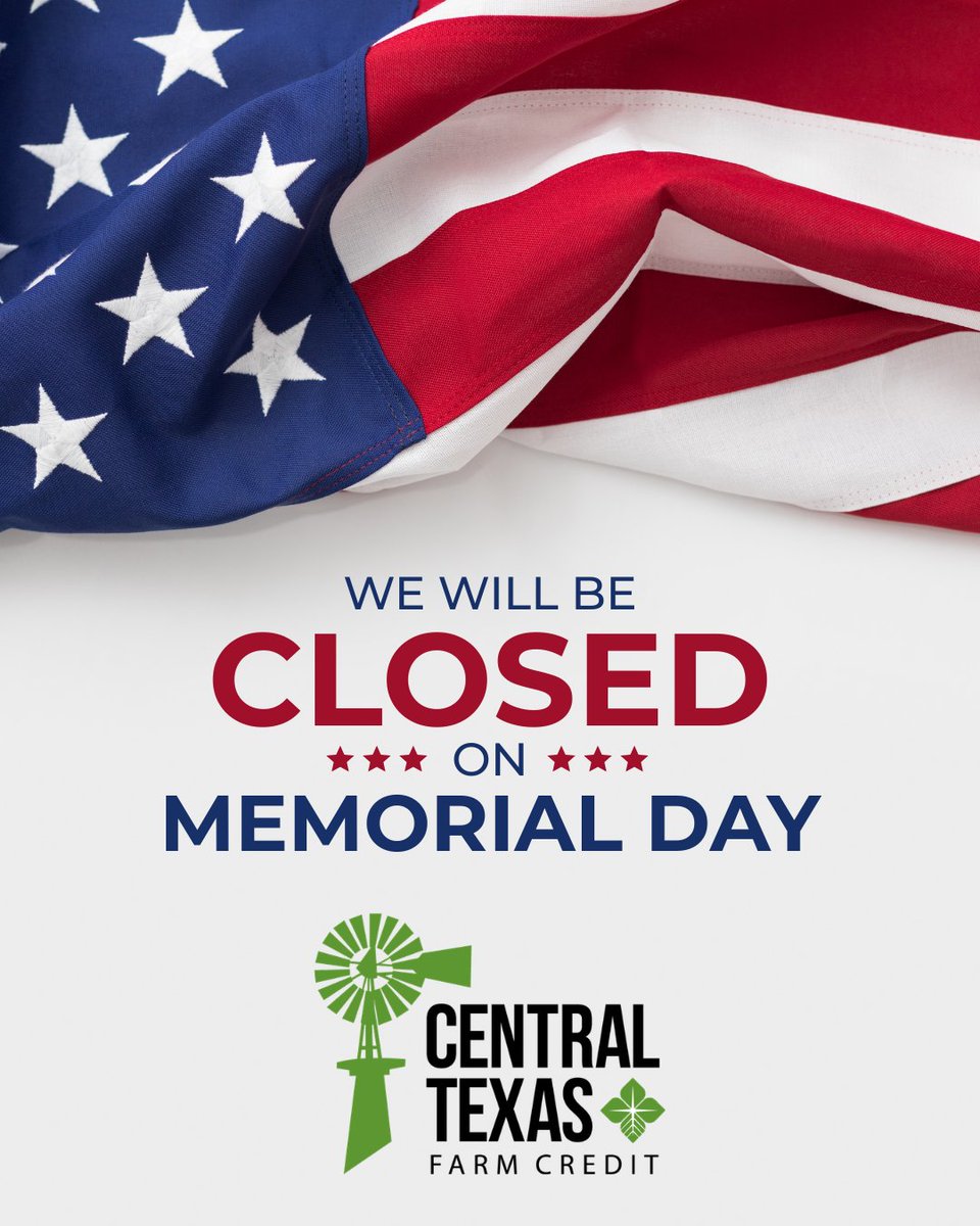 CenTxFarmCredit's tweet photo. In observance of Memorial Day, all Central Texas Farm Credit offices will be closed on Monday, May 26.

As Memorial Day draws near, we encourage everyone to pause and remember the brave individuals who gave so much for our country. https://t.co/GFGJNBtZ0l