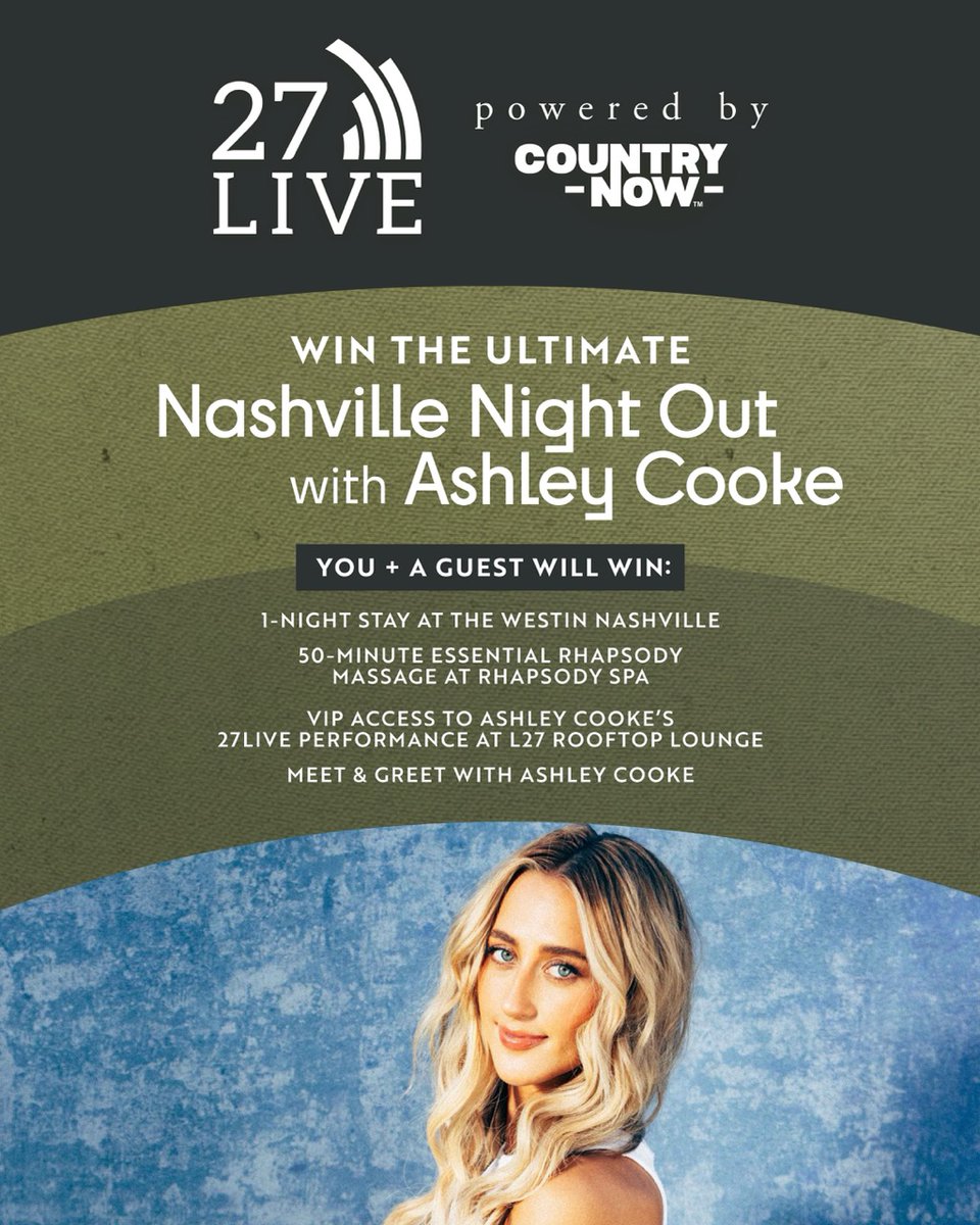 CountryNow's tweet photo. 🩵GIVEAWAY ALERT 🩵
One lucky fan + a guest will win the Ultimate Nashville Night Out with @theashleycooke, including a one night- hotel stay at The Westin Nashville, an Essential Rhapsody Massage, and the chance to meet Ashley at our 27LIVE music series at L27 Rooftop Lounge. 

ENTER NOW: https://t.co/Av10yQX6oq