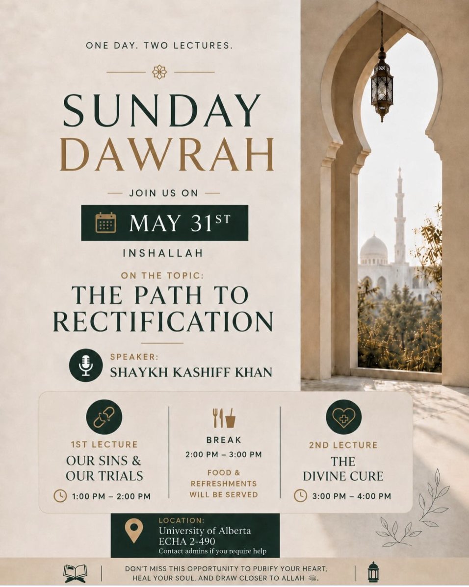 troidorg's tweet photo. UofA Ahlul Hadith Association (@AhlulhadithUOFA)  

The Path to Rectification
Shaykh @AbuHafsahKK (in-person إن شاء الله)
Sun. May 31st, 2026
University of Alberta, Edmonton

One Day Two Lectures! Join us for a Sunday Dawrah on May 31st InshAllah!

Come benefit from an afternoon of reminder, reflection, and rectification. Bring your family and friends and do not miss this opportunity to reconnect with what benefits the heart and soul.

We look forward to seeing you there, bidhnillah.

#islam #muslim #edmonton #salafi

https://t.co/enGpkjidGB