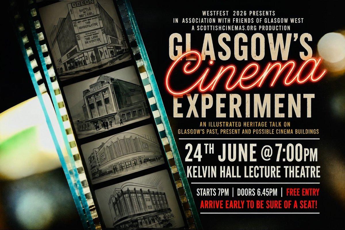 GordonBarr's tweet photo. Glasgow folks!
Come see me giving a brand new (*) heritage lecture on Glasgow’s Cinema Experiment at 7pm on 24th June @ Kelvin Hall - absolutely free and unticketed as part of WestFest 2026. 
(*) Contains approx 7% new material compared to previous talks.
https://t.co/t4TBAgTRPA https://t.co/OnrvOLuC7G