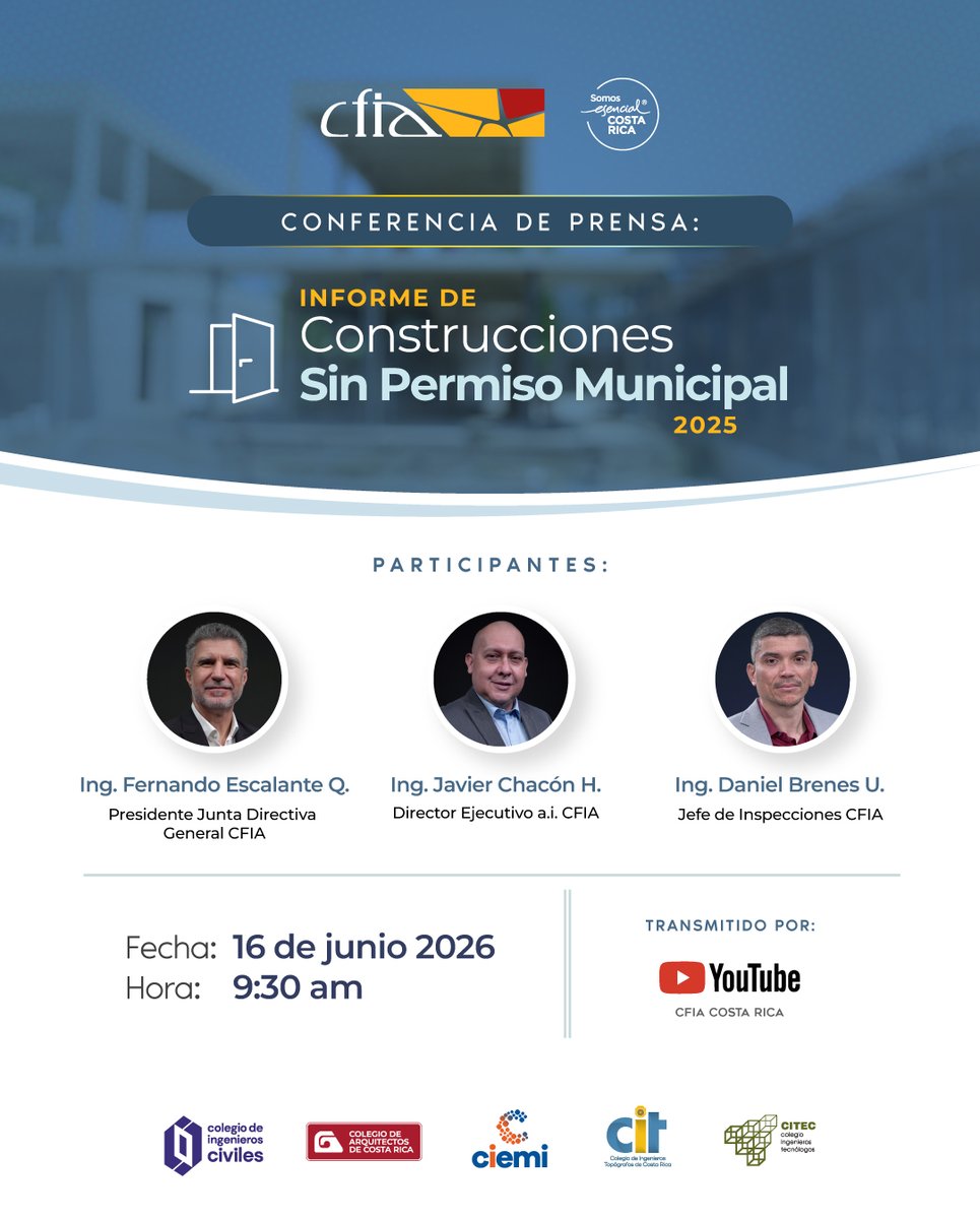 CFIACR's tweet photo. ✅ El hashtag#CFIA presentará el Informe de Construcciones Sin Permiso Municipal 2025.

La conferencia de prensa contará con la participación de autoridades del CFIA.

🗓️ 16 de junio, 2026 ⏰ 9:30 a.m.📍 Auditorio hashtag#CFIA
▶️ Transmisión por nuestro canal de YouTube. https://t.co/Nu7KQY1HSf