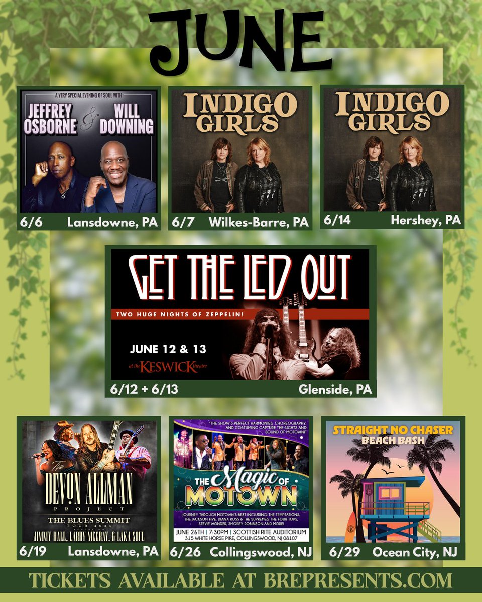 brepresents's tweet photo. Let the summer shenanigans begin ~ June Calendar below! 🌤️

🎶 [SOLD OUT] 6/6: @jeffreyosborne + @WILLDOWNING3   at the @AtTheLansdowne in Lansdowne, PA

🎶 6/7: @Indigo_Girls  at the @FMKirbyCenter in Wilkes-Barre, PA
🎟️ https://t.co/VaMb5JxrMv

🎶 6/14: The Indigo Girls at the @HersheyTheatre in Hershey, PA
🎟️ https://t.co/Fkw18SOxeE

🎶 6/12 + 6/13: @GetTheLedOut at @keswicktheatre in Glenside, PA
🎟️ https://t.co/OXSJHS72D8

🎶 6/19: @devonallman 's Blues Summit featuring Jimmy Hall, Larry McCray, Lakasoul, and with special guests GA-20 at the Lansdowne Theater in Lansdowne, PA
🎟️ https://t.co/tzHZOgWoMj

🎶 6/26: The Magic of Motown at the @ScottishRite1  in Collingswood, NJ
🎟️ https://t.co/npSdNEnatt

🎶 6/29: @SNCmusic at the Ocean City Music Pier in Ocean City, NJ
🎟️ https://t.co/0mDemQLeAN

Tickets available at https://t.co/RhvavQTVsP!
