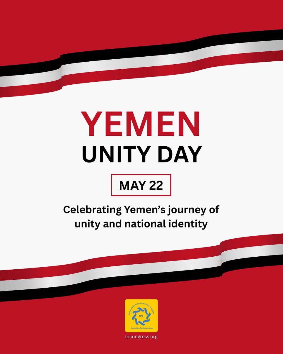 IPCongress_'s tweet photo. 🇾🇪 𝗬𝗲𝗺𝗲𝗻 — 𝗨𝗻𝗶𝘁𝘆 𝗗𝗮𝘆 (𝗡𝗮𝘁𝗶𝗼𝗻𝗮𝗹 𝗗𝗮𝘆) 𝟮𝟮 𝗠𝗮𝘆 𝟮𝟬𝟮𝟲
The International Parliamentarians’ Congress (IPC) extends sincere greetings to the people of Yemen on the occasion of Unity Day.

🌐 https://t.co/aFGYC2O9Q5
#Yemen #UnityDay #IPC #Peace https://t.co/8BSU7LKByb