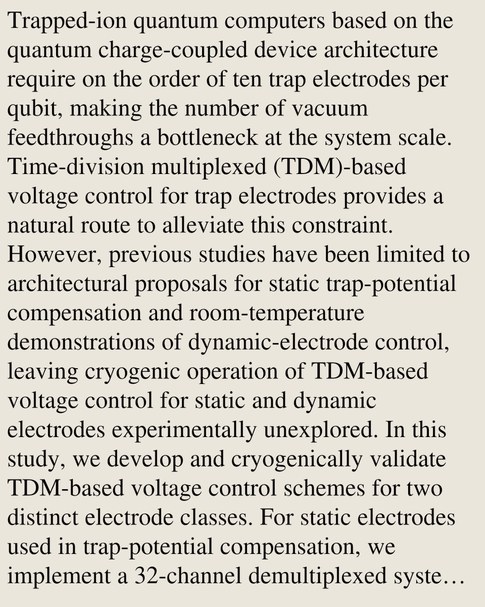 QuantumPapers's tweet photo. Cryogenic Time-Division-Multiplexed Voltage Control for Scalable Trapped-Ion Quantum Processors

Ryutaro Ohira, Shinichi Morisaka, Yoshinori Kurimoto, Toshiaki Inada, Ippei Nakamura, Takefumi Miyoshi, Atsushi Noguchi
https://t.co/oLc8PIzbMz [𝚚𝚞𝚊𝚗𝚝-𝚙𝚑] https://t.co/kYOJIYNrBx