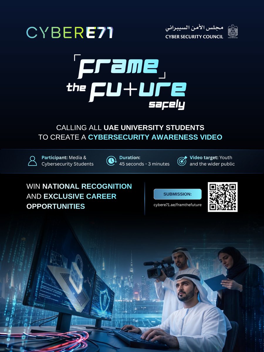 CyberE71's tweet photo. Join the “Frame the Future Safely” challenge by creating a cybersecurity awareness video that educates, inspires, and helps build a safer digital future for everyone.

Open to media &amp; cybersecurity students across the UAE.

🔗https://t.co/dgM5shPnql https://t.co/JONaHlXCR9