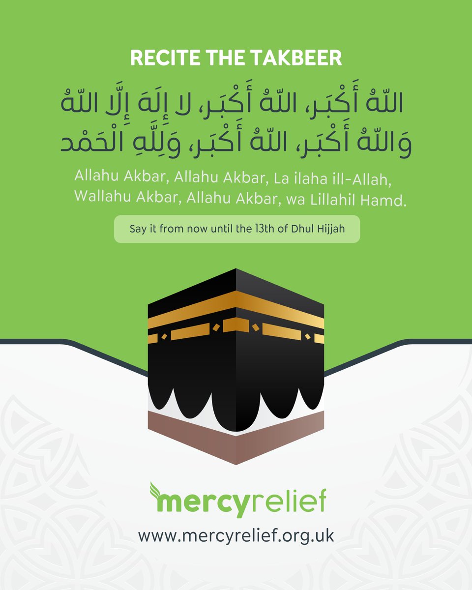 MercyReliefUK's tweet photo. Revive a forgotten Sunnah this Dhul Hijjah! 📢

Say the Takbeer out loud wherever you are—at home, in the car, or on the go. It’s a beautiful practice for everyone, not just pilgrims. Share and earn the reward! https://t.co/T5BNKC0gAU

#Sunnah #Takbeer #DhulHijjah #MercyRelief https://t.co/e4AAy1pTzY