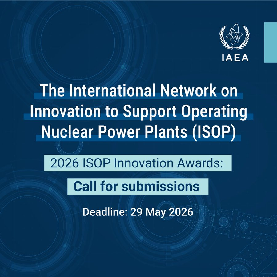 IAEANE's tweet photo. 🚨 FINAL CALL: Submissions for the ISOP Innovation Awards are still open!

The 2026 Awards will spotlight innovative use cases that drive the #NuclearPower industry forward.

Submissions may include innovations in the following areas:
🔴 Artificial intelligence (AI)
🔴 Advanced instrumentation & control (I&C)
🔴 Advanced manufacturing
🔴 Robotics & drones
🔴 Other impactful technological advancements

Winners will present their use cases in Vienna 🇦🇹 on the margins of the 70th #IAEAGC this September!

⌛️ Deadline: 29 May 2026
ℹ️ More information: https://t.co/MEwH7N3N7M