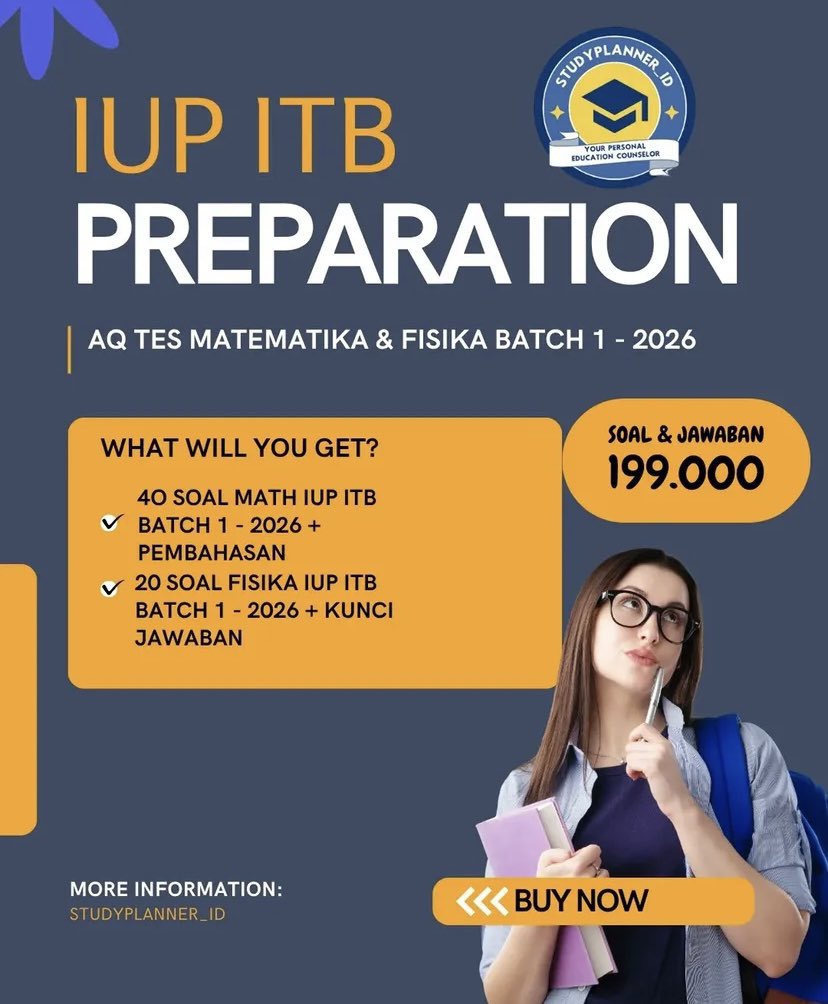 studyplannerid2's tweet photo. 🚨 IUP ITB PREPARATION 2026 🚨
Persiapkan dirimu menghadapi AQ Tes Matematika &amp; Fisika IUP ITB! 
What will you get?
✅ 40 soal asli Math IUP ITB + pembahasan
✅ 20 soal asli Fisika IUP ITB + Pembahasan
Info? DM or klik link bio🎓💫 https://t.co/j2NDbhGlB9