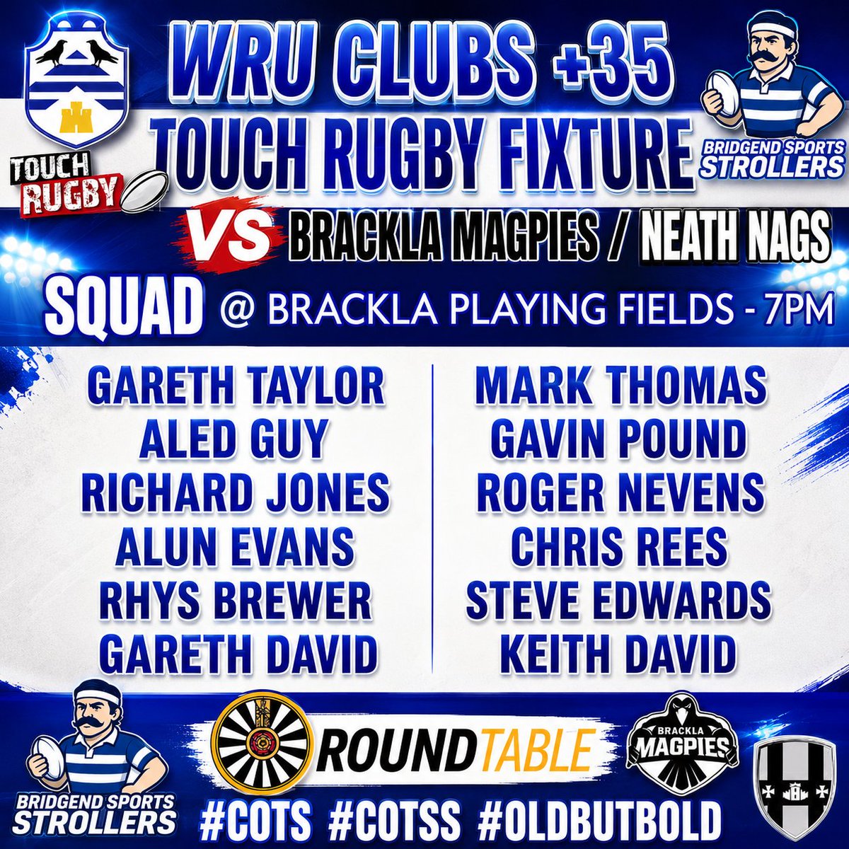 SportsStrollers's tweet photo. 📣 Sports Strollers v Brackla Magpies v Neath Athletic Nags RR
🏆 Renaissance Touch Rugby Friendly 
🗓 Friday 22nd May
📍 Brackla Playing Fields 
⏰️ 7pm Tap Off

🔵⚪

#COTS #COTSS #OLDBUTBOLD https://t.co/TnR9KUi81R