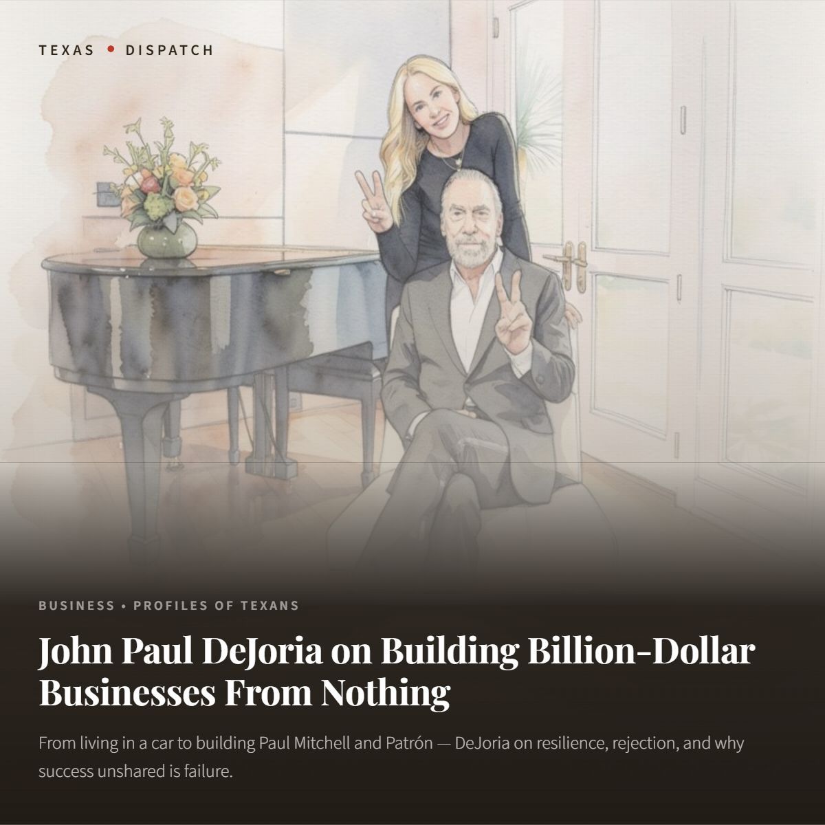 Texas_Dispatch's tweet photo. Texas has produced some of America’s best entrepreneurs, though few stories rival the journey of John Paul DeJoria. He went from living in a car with his young son to building John Paul Mitchell Systems and Patrón into billion-dollar brands. 

DeJoria says resilience, optimism, and generosity helped him survive rejection and financial collapse before succeeding — and shaped his belief that “success unshared is failure.” 

https://t.co/xnnd1VHsVK